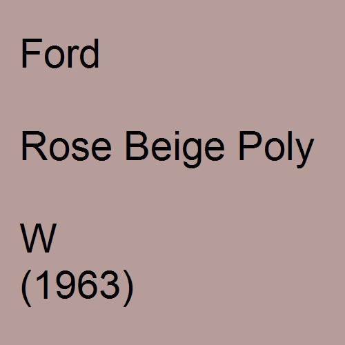 Ford, Rose Beige Poly, W (1963).